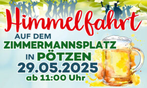 Mehr über den Artikel erfahren ☀️🍻 Himmelfahrtsfeier in Pötzen