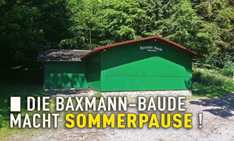 Mehr über den Artikel erfahren 🌲🏡🌳 Die Baxmannbaude macht SOMMERPAUSE