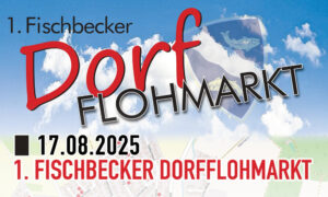 Mehr über den Artikel erfahren 🌳🏘️ 1. Fischbecker Dorfflohmarkt