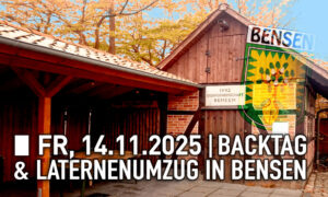 Mehr über den Artikel erfahren 🍞🍕🍻 Backtag & Laternenumzug in Bensen
