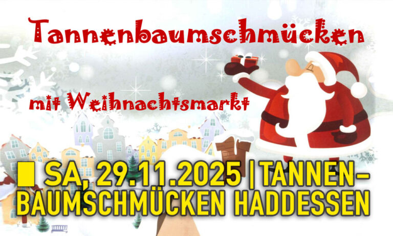 Mehr über den Artikel erfahren 🎄☃️ Tannenbaumschmücken mit Weihnachtsmarkt in Haddessen