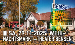 Mehr über den Artikel erfahren 🎄☃️ Weihnachtsmarkt mit Theater in Bensen